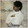Myz Rycē - Crazy - Single